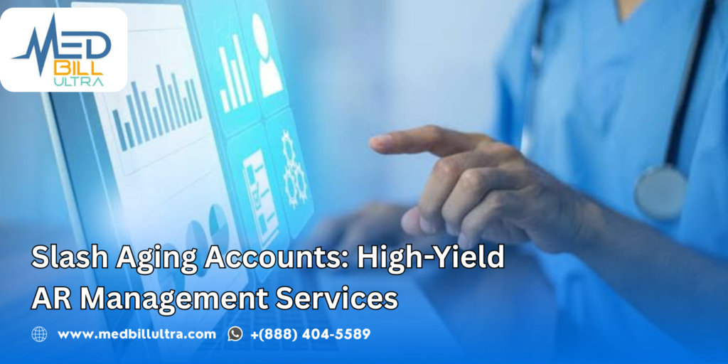 Slash Aging Accounts: High-Yield AR Management Services