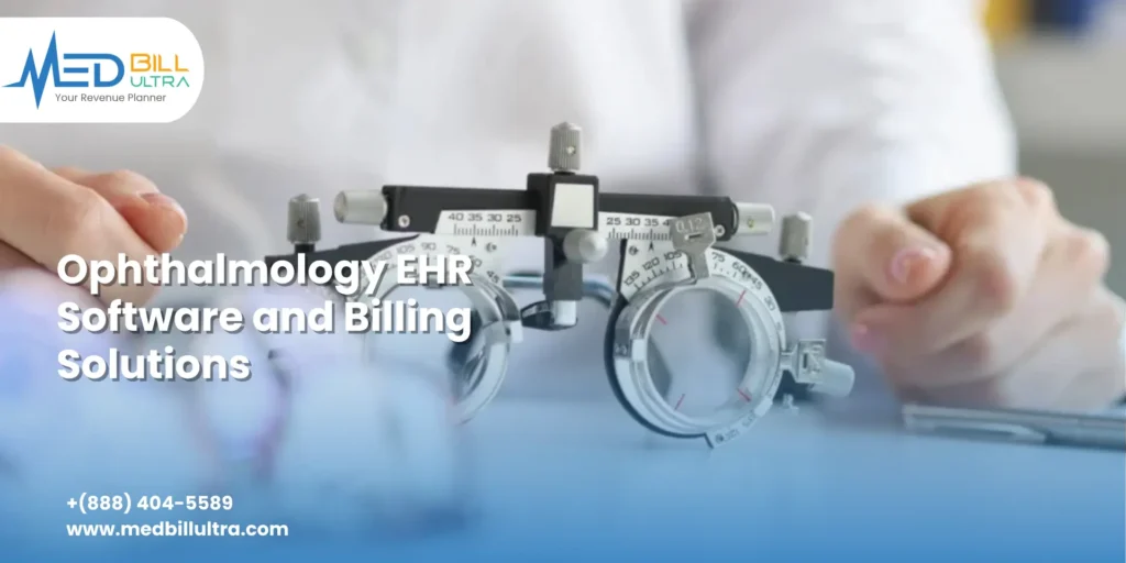 ophthalmology ehr billing services​