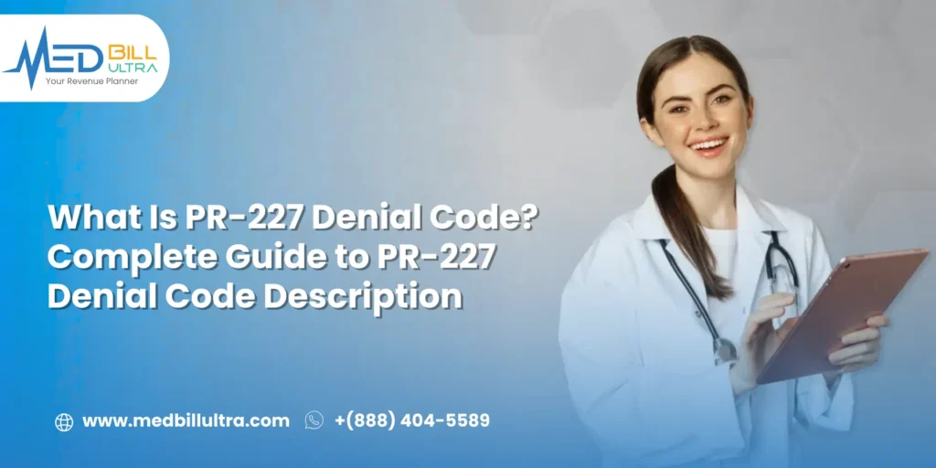 What Is PR 227 Denial Code
