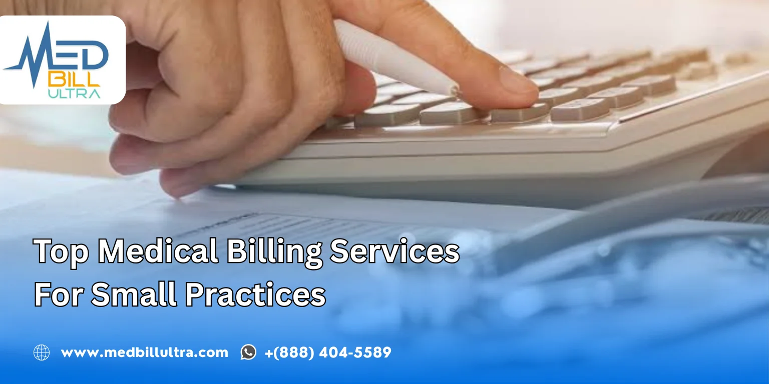 Top Medical Billing Services For Small Practices