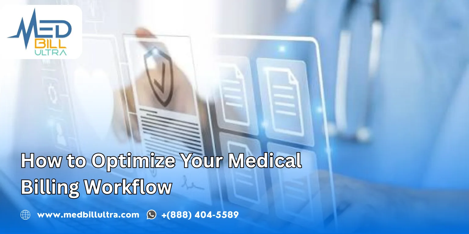 Optimize Your Medical Billing Workflow