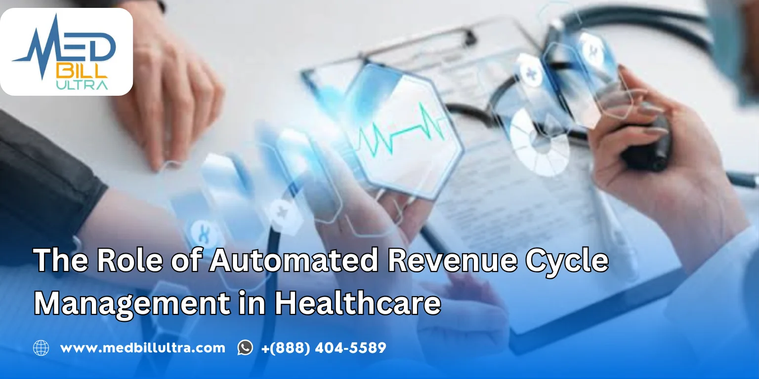 The Role of Automated Revenue Cycle Management in Healthcare