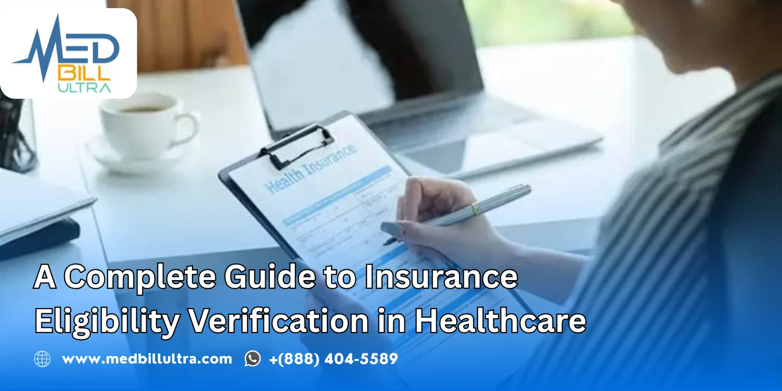 A Complete Guide to Insurance Eligibility Verification in Healthcare