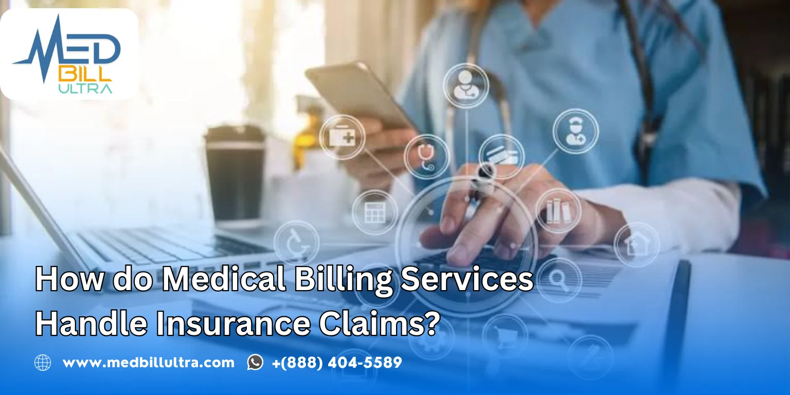 How do Medical Billing Services Handle Insurance Claims?