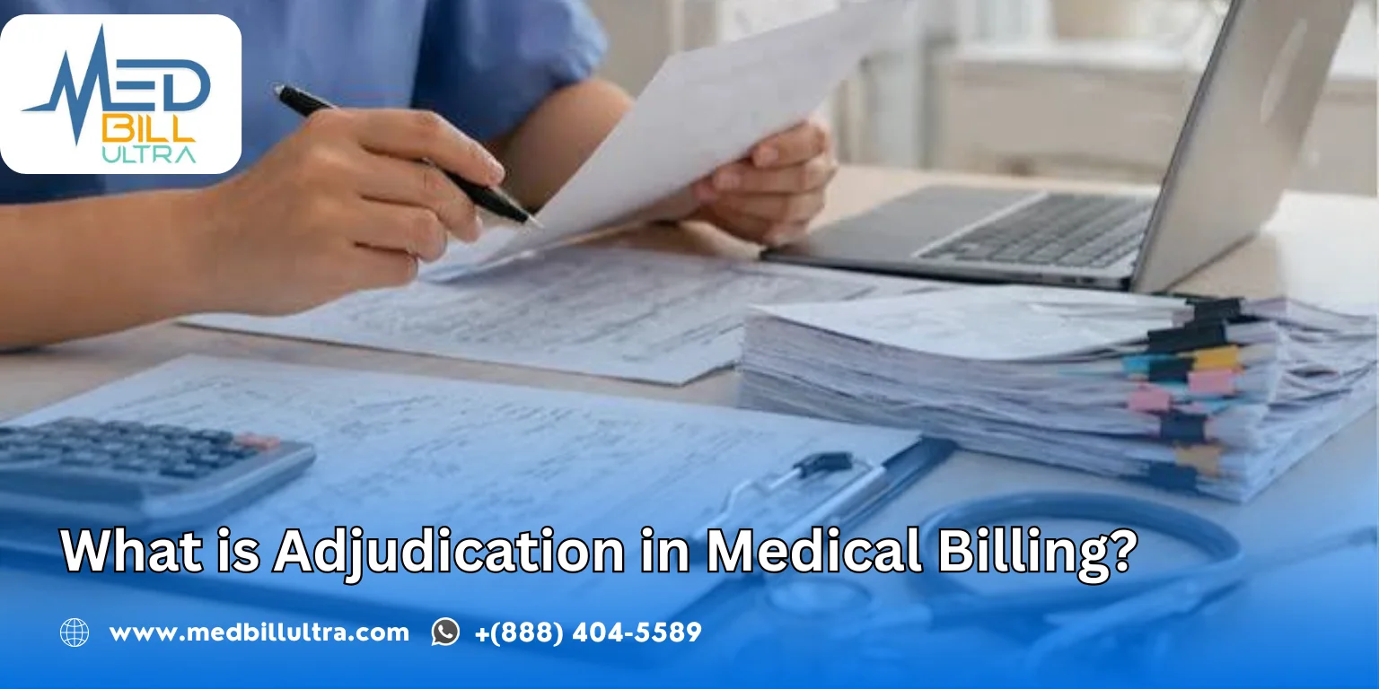 What is Adjudication in Medical Billing?