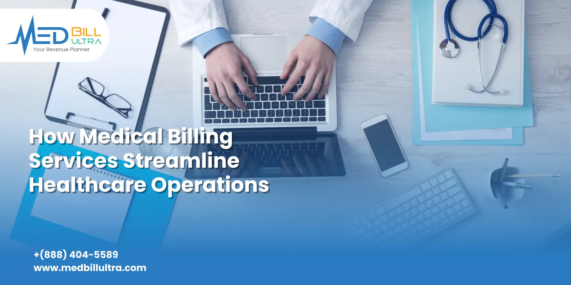 Medical Billing Services Streamline Healthcare Operations
